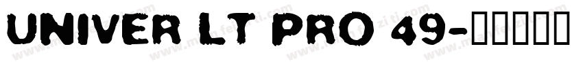 univer lt pro 49字体转换